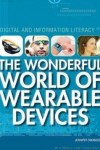 The Wonderful World of Wearable Devices