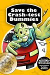 Parents' Choice Gold Award Save the Crash-test Dummies