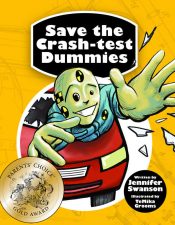 Parents' Choice Gold Award Save the Crash-test Dummies
