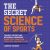 book cover of The secret science of sports