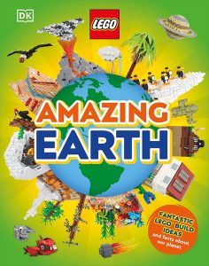 Lego Amazing Earth:antastic Building Ideas and Facts About Our Planet
