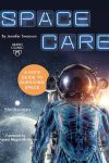 Sapcecare: a kid's guide to surviving space - bookcover