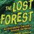 the lost forest An Unexpected Discovery beneath the Waves book cover